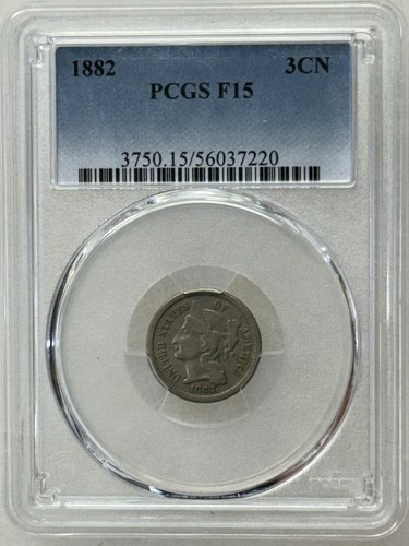 1882 THREE CENT NICKEL - PCGS F-15, TOUGH DATE!