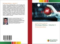 Benedito Rodrigues Da Silva Neto | Micologia MéDica - Volume 3 | Taschenbuch