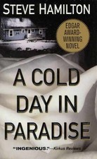 A Cold Day in Paradise: An Alex McKnight - Paperback, by Hamilton Steve - Good