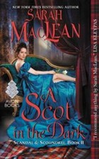 A Scot in the Dark: Scandal & Scoundrel, Book II By MacLean, Sarah - ACCEPTABLE
