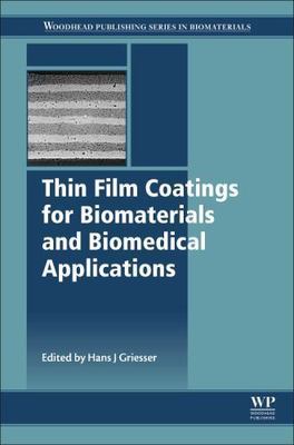 Thin Film Coatings for Biomaterials and Biomedical Applications Griesser