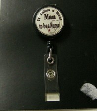 ID holder, "It Takes A Real Man To Be A Nurse" Design, Black White, Brand New