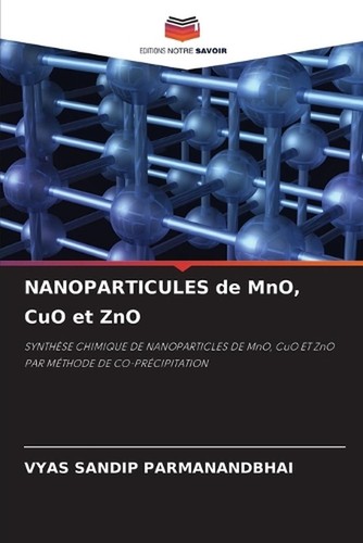 NANOPARTICULES de MnO, CuO et ZnO von Vyas Sandip Parmanandbhai Taschenbuch