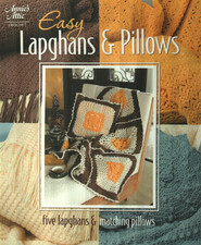 NEW EASY LAPGHANS  PILLOWS 5 AFGHAN SETS ANNIE'S ATTIC CROCHET PATTERN BOOK