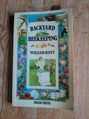 Backyard Beekeeping by William Scott - vintage bee keeping guide 1977