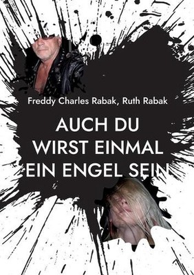 Auch Du wirst einmal ein Engel sein: w?hrend ich es mit einer Teufelin treibe by