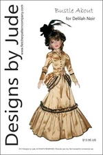 Bustle About Victorian Doll Clothes Sewing Pattern for Delilah Noir Ashton Drake