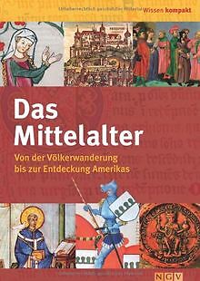 Das Mittelalter: Von der Völkerwanderung bis zur Entdeck... | Buch | Zustand gut - .