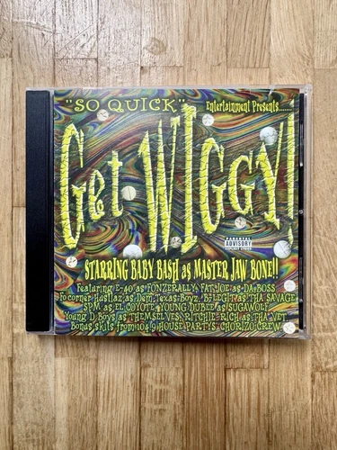 Get Wiggy - Baby Bash - Texas/Cali Rap - S.P.M. - E-40 - B-Legit - Gangsta Rap