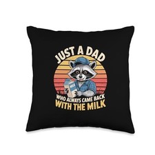 Just A Dad Who Always Came Back With The Milk Father'S Day Throw Pillow 16x16