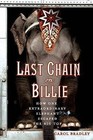 Last Chain on Billie by Carol Bradley (Paperback, 2015)