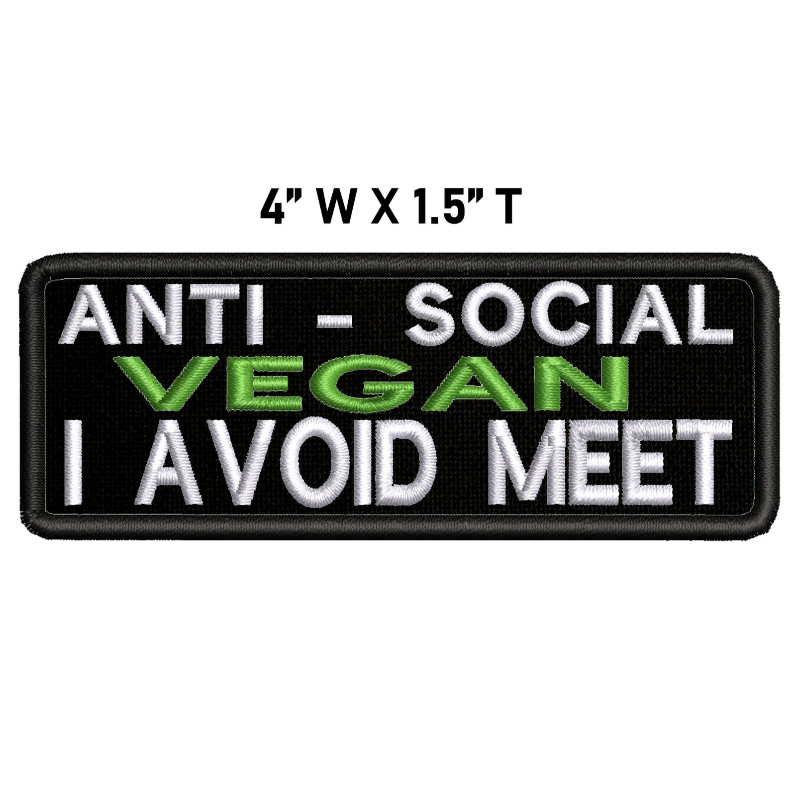 ANTI SOCIAL VEGAN... Patch Embroidered Iron-on Applique Funny Sayings Humor | eBay ANTI SOCIAL VEGAN... Patch Embroidered Iron-on Applique Funny Sayings Humor | eBay