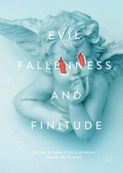 B. Keith Putt (u. A.) | Evil, Fallenness, And Finitude | Buch |