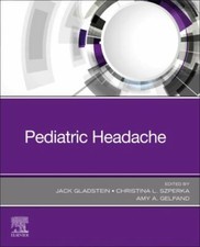 Pediatric Headache Gladstein Szperka Gelfand Paperback 9780323830058
