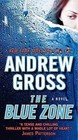 The Blue Zone by Andrew Gross (Paperback / softback, 2012)