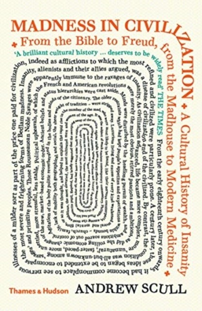 Madness in Civilization by Andrew Scull (Paperback Book)