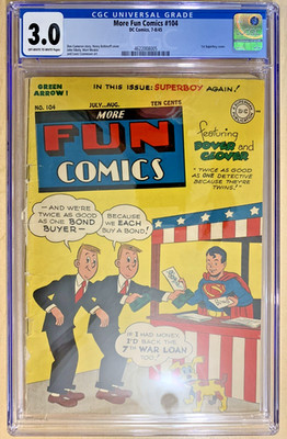 MORE FUN COMICS #104   1st SUPERBOY COVER!  GREEN ARROW!   Nice  CGC  G/VG (3.0)
