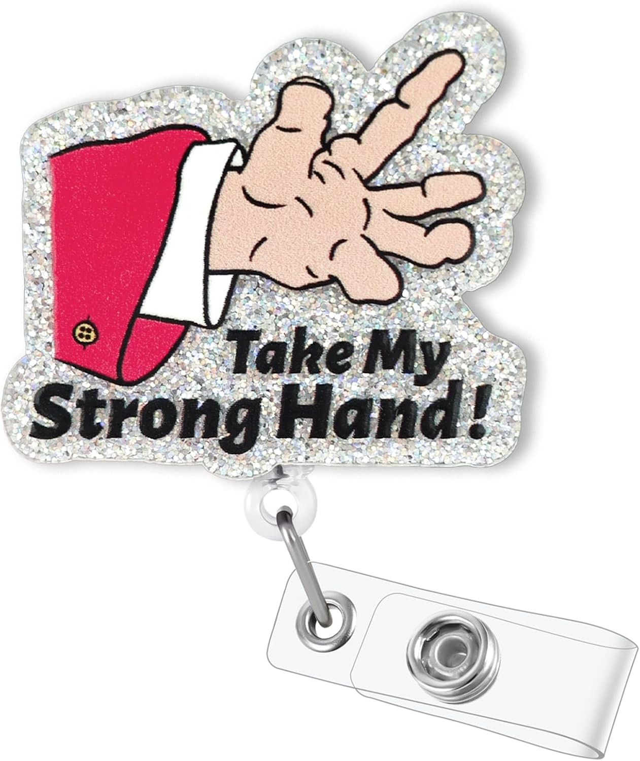 Take My Strong Hand Badge Reel Retractable, Funny Badge Reel