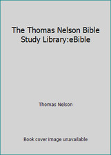 The Thomas Nelson Bible Study Library:eBible by Thomas Nelson