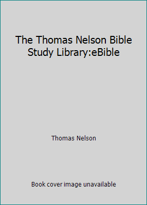 The Thomas Nelson Bible Study Library:eBible by Thomas Nelson - Picture 1 of 1
