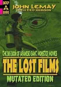 The Big Book of Japanese Giant Monster Movies Vol. 2 by John LeMay The Big Book of Japanese Giant Monster Movies Vol. 2 by John LeMay