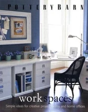 Pottery Barn Design Library: Storage & display, Work Spaces, Dining Spaces 2004