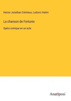 Hector Jonathan CréMieux (U. A.) | La Chanson De Fortunio | Buch | FranzöSisch