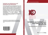Verhalten Von SchüLerinnen Und SchüLern Bei Der Berufswahl | Buch | 978363979320