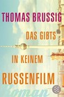 Das gibts in keinem Russenfilm von Thomas Brussig (2016, Taschenbuch)
