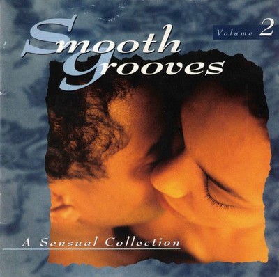 Various - Smooth Grooves: A Sensual Collection Volume 2 CD Comp CD Funk / 8701