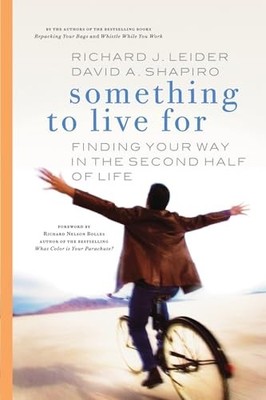 Something to Live For: Finding Your..., Leider, Richard