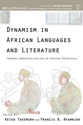 Dynamism in African Languages and Literature: Towards Conceptualisation of A...