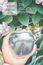 The Magician's Nephew: The Classic Fanta..., Lewis, C S