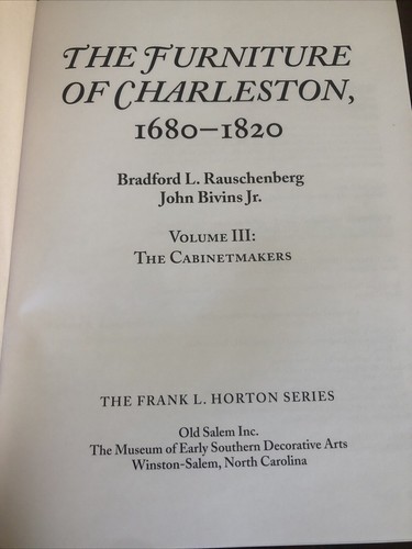 The Furniture of Charleston 1680-1820 - Colonial, Neoclassical, Cabinetmakers - Foto 14 di 16
