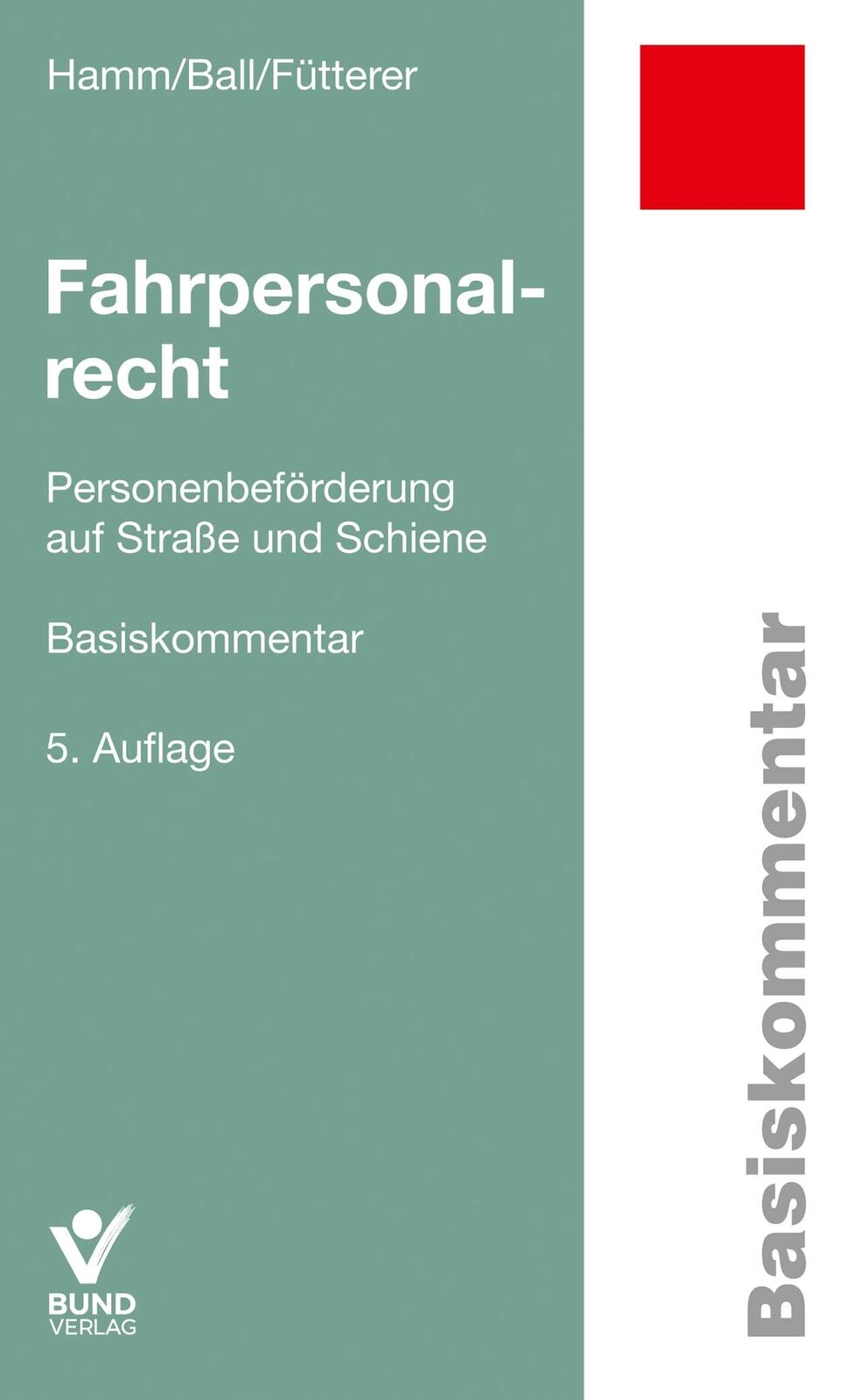 Thumbnail - Ingo Hamm; Mira Ball; Patrick Fütterer / Fahrpersonalrecht