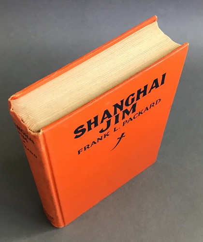First Edition W/ DJ    Frank L. Packard    Shanghai Jim    The Crime Club   1928 - Foto 6 di 12