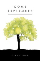 Cindy Koch | Come September | Taschenbuch | Englisch (2016) | Westbow Press