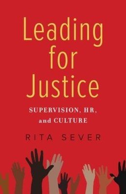 Leading for Justice: Supervision, HR, and Culture - Paperback - VERY GOOD