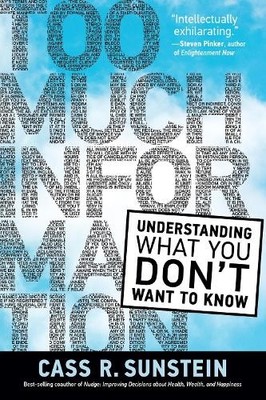 Cass R. Sunstein Too Much Information (Paperback)