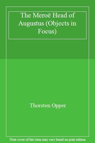 Der Meroë-Kopf des Augustus (Objekte im Fokus), Thorsten Opper - Bild 1 von 1