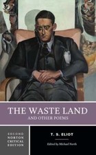 The Waste Land and Other Poems: A Norton Critical Edition by T S Eliot: New
