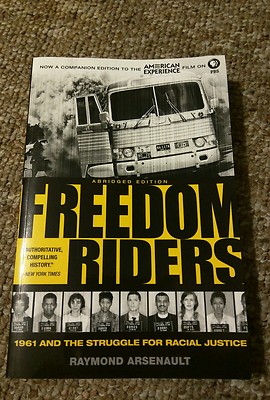 Freedom Riders: 1961 And The Struggle For Racial Justice