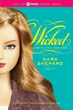 Pretty Little Liars #5: Wicked by Sara Shepard (2009, Trade Paperback)