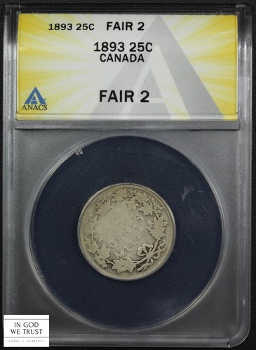 1893 Kanada Silber Quarter Twenty Five Cents 25C Victoria ANACS FR 02