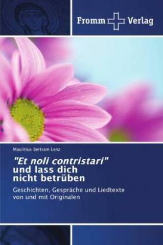 Thumbnail - et Noli Contristari Und Lass Dich Nicht Betrüben Geschichten,