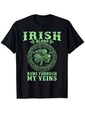 "Irish Blood Runs Through My Veins" St. Patrick's Day T-Shirt - 100 Cotton