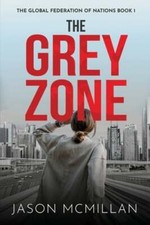The Grey Zone by Jason McMillan: New