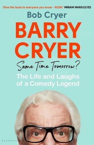 Barry Cryer: Same Time Tomorrow? The Life and Laughs of a Comed... 9781526665324 - Picture 1 of 1