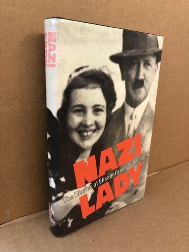 Nazi Lady: Diary, 1933-48 by Elisabeth Von Stahlenberg (Hardcover, 1978)