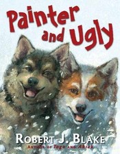 Painter and Ugly - Hardcover, by Blake Robert J. - Good